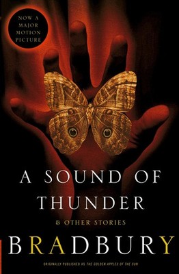 A Sound of Thunder and Other Stories