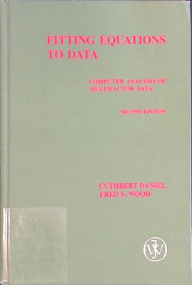Fitting Equations to Data: Computer Analysis of Multifactor Data Wiley Series in