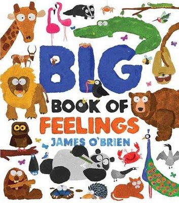 Big Book of Feelings (Animals with - Hardcover, by O'Brien James - Very Good u