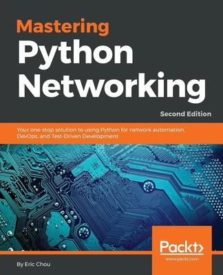 Eric Chou | Mastering Python Networking - Second Edition | Taschenbuch (2018)