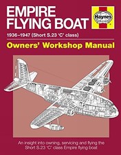 Empire Flying Boat Manual: Owners Workshop Manual- An insigh... by Brian Cassidy