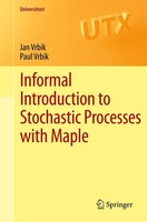 Informal Introduction To Stochastic Processes With Maple Jan Vrbik (U. A.) Buch