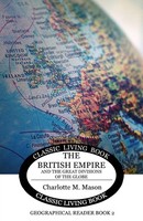 Charlotte M Mason | The British Empire And The Great Divisions Of The Globe