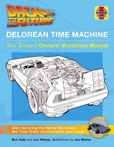 Livre DeLorean Time Machine Manuel Atelier Doc Brown Retour vers le Futur 160p