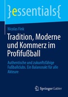 Tradition, Moderne Und Kommerz Im ProfifußBall | Nicolas Fink | Taschenbuch