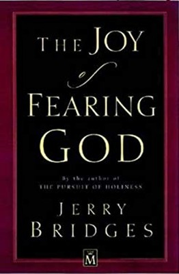 Joy Of Fearing God Taschenbuch Jerry Bridges