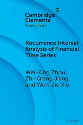 Recurrence Interval Analysis of Financial Time Series by Wei-Xing Zhou Paperback
