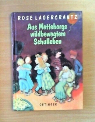 Aus Metteborgs wildbewegtem Schulleben v. Rose Lagercrantz - Bild 1 von 2