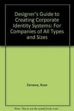 The Designers Guide to Creating Corporate ID Systems - Hardcover - GOOD