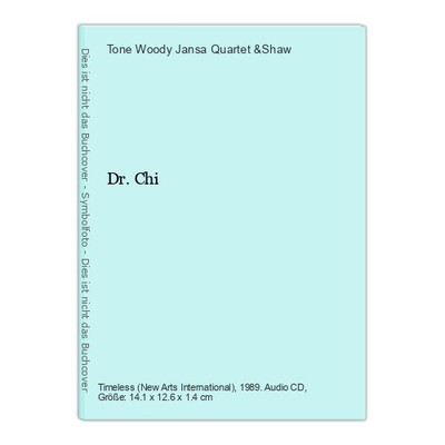 Dr.Chi Quartet &Shaw,Woody Jansa, Tone: