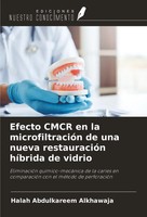 Efecto Cmcr En La MicrofiltracióN De Una Nueva RestauracióN HíBrida De Vidrio