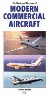 Illustrated Directory of Commercial Aircraft Paperback Gunter End