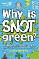 Why Is Snot Green? | Glenn Murphy | Englisch | Taschenbuch | 2014