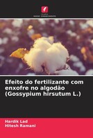 Hardik Lad (U. A.) | Efeito Do Fertilizante Com Enxofre No AlgodãO (Gossypium...