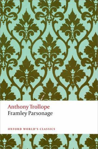 Framley Parsonage by Anthony Trollope (2014, Trade Paperback)