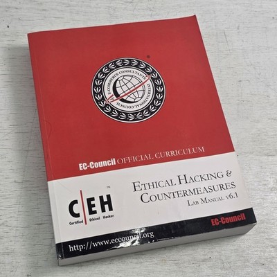 Ethical Hacking & Countermeasures Courseware Curriculum Guide Lab Manual V6.1