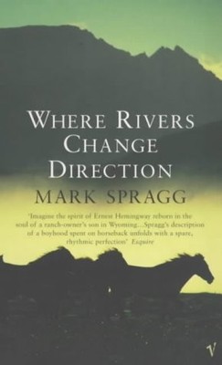 Wo Flüsse die Richtung ändern - Spragg, Mark - Taschenbuch - 0099280752 - sehr gut
