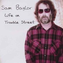Life on Trouble Street von Baylor, Sam | CD | Zustand gut