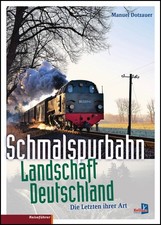 Manuel Dotzauer Schmalspurbahn-Landschaft Deutschland