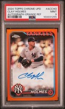 2024 TOPPS CHROME UPDATE BASEBALL SERIES AUTO CLAY HOLMES 15/25 PSA 9