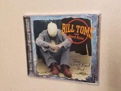BILL TOMS & HARD RAIN - The West End Kid [explicit] - CD - *NEW/STILL SEALED*