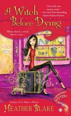 A Witch Before Dying: A Wishcraft Mystery by Heather Blake: New