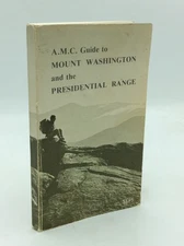 A.M.C. GUIDE TO MOUNT WASHINGTON AND THE PRESIDENTIAL RANGE - 1976 - hiking