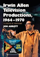 Irwin Allen Television Productions, 1964-1970 | Jon Abbott | Taschenbuch | 2009