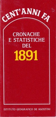 Cent'anni fa - cronache e statistiche del 1891 - de agostini - ed.speciale  - Picture 1 of 2
