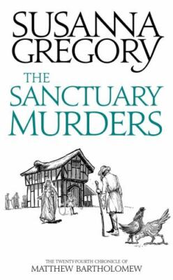 The Sanctuary Murders: The Twenty Fourth- 0751562661, Susanna Gregory, paperback