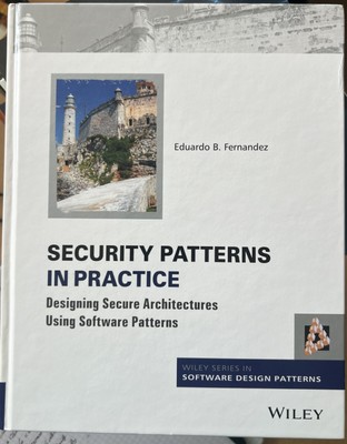 Sicherheitsmuster in der Praxis: Entwerfen sicherer Architekturen mit Software...