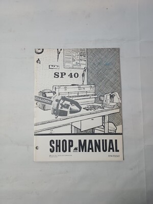 Sp 40.pdf Vintage Dealer Shop Manual 1976 SP 40 Chain Saw G7143 | eBay