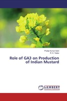 Pradip Kumar Saini (U. A.) | Role Of GA3 On Production Of Indian Mustard | Buch