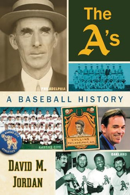 The A's: A Baseball History by David M. Jordan 9780786477814 NEU