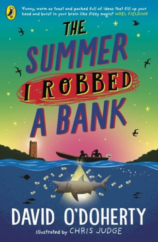 Thumbnail - The Summer I Robbed A Bank By David O'doherty