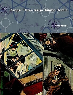 Danger Three Issue Jumbo Comic Alascia, Vince Paperback