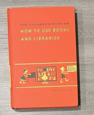 How To Use Books And Libraries by Carolyn Mott ~ 1961 ~  Hardcover