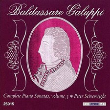 Baldassare Galuppi: Complete Piano Sonatas, Vol. 3 by Galuppi / Seivewright