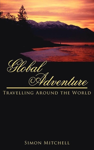 Global Adventure Travelling Around The World Simon Mitchell Taschenbuch Englisch-image