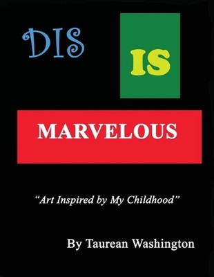 Dis Is Marvelous von Taurean Washington Taschenbuch