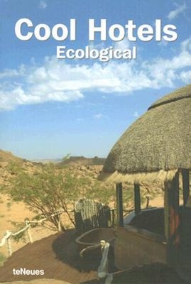 Cool Hotels: Ecological Paperback KUNZ & MASSO
