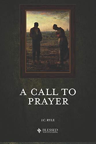 A Call to Prayer (Illustrated) by Ryle New 9781080010141 Fast Free ...