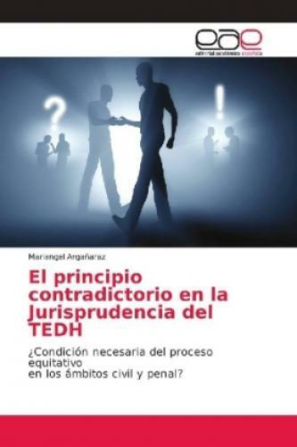 Thumbnail - El Principio Contradictorio En La Jurisprudencia Del Tedh ¿condición