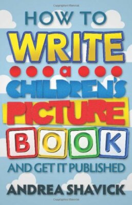 How to Write a Children's Picture Book: And get it published By | eBay
