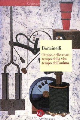 Tempo delle cose, tempo della vita, tempo dell'anima, Edoardo Boncinelli, 2006