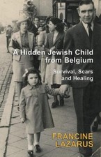 Francine Lazarus A Hidden Jewish Child from B...