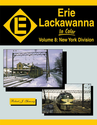 #ad ERIE LACKAWANNA in Color Vol. 8: NEW YORK Division BRAND NEW BOOK $59.95