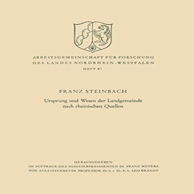 Ursprung und Wesen der Landgemeinde nach rheinischen Quellen Fran