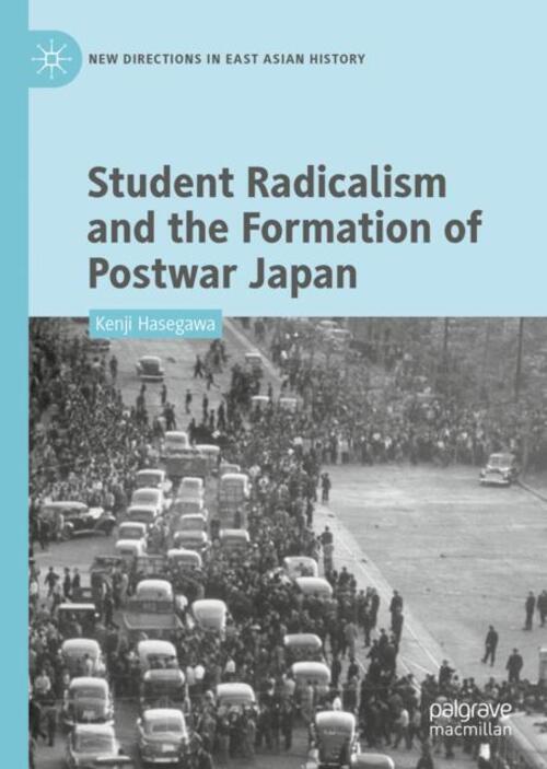 Thumbnail - Kenji Hasegawa | Student Radicalism And The Formation Of Postwar Japan