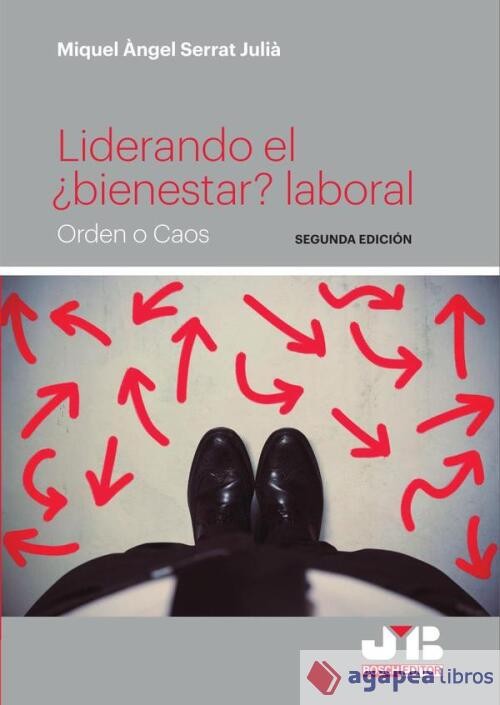 Liderando el ¿bienestar? laboral. (Segunda edición). NUEVO. ENVÍO URGENTE